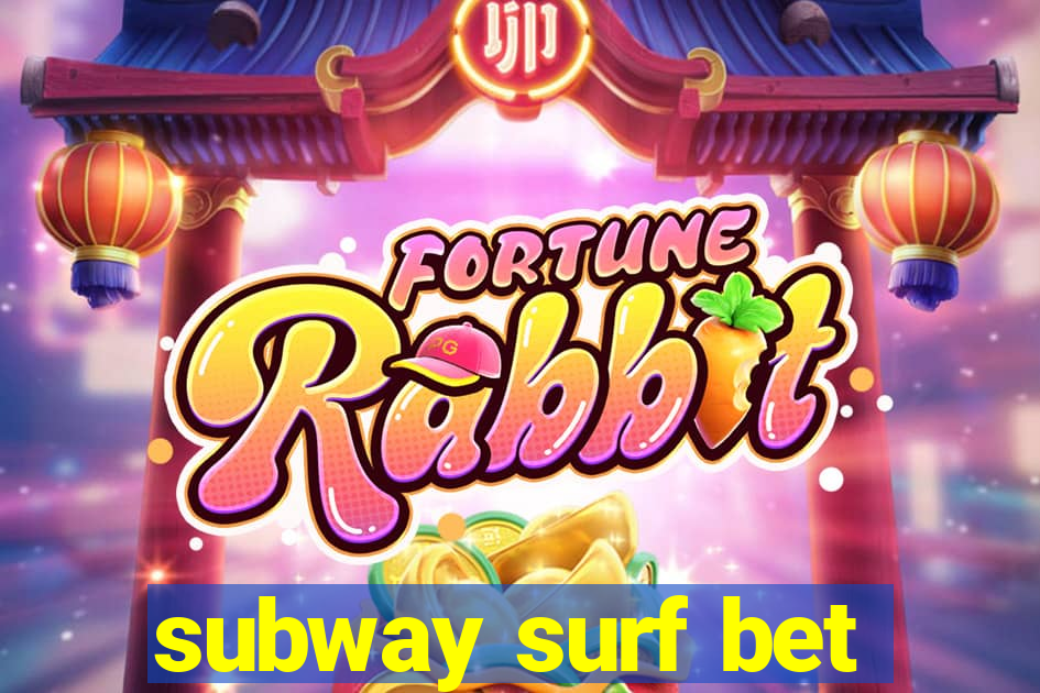 subway surf bet